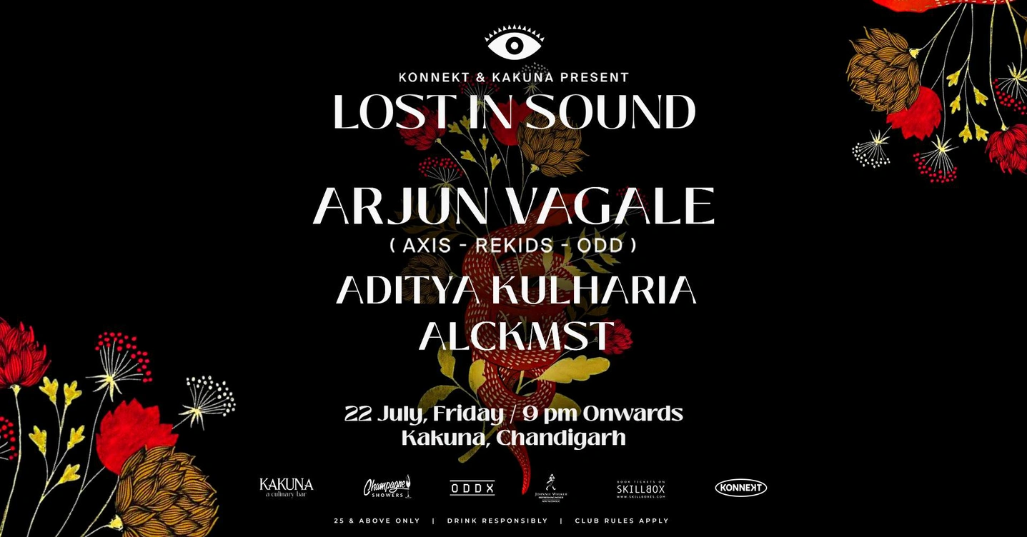 Konnekt & Kakuna Present Lost in Sound feat Arjun Vagale, Aditya Kulharia & Alckmst