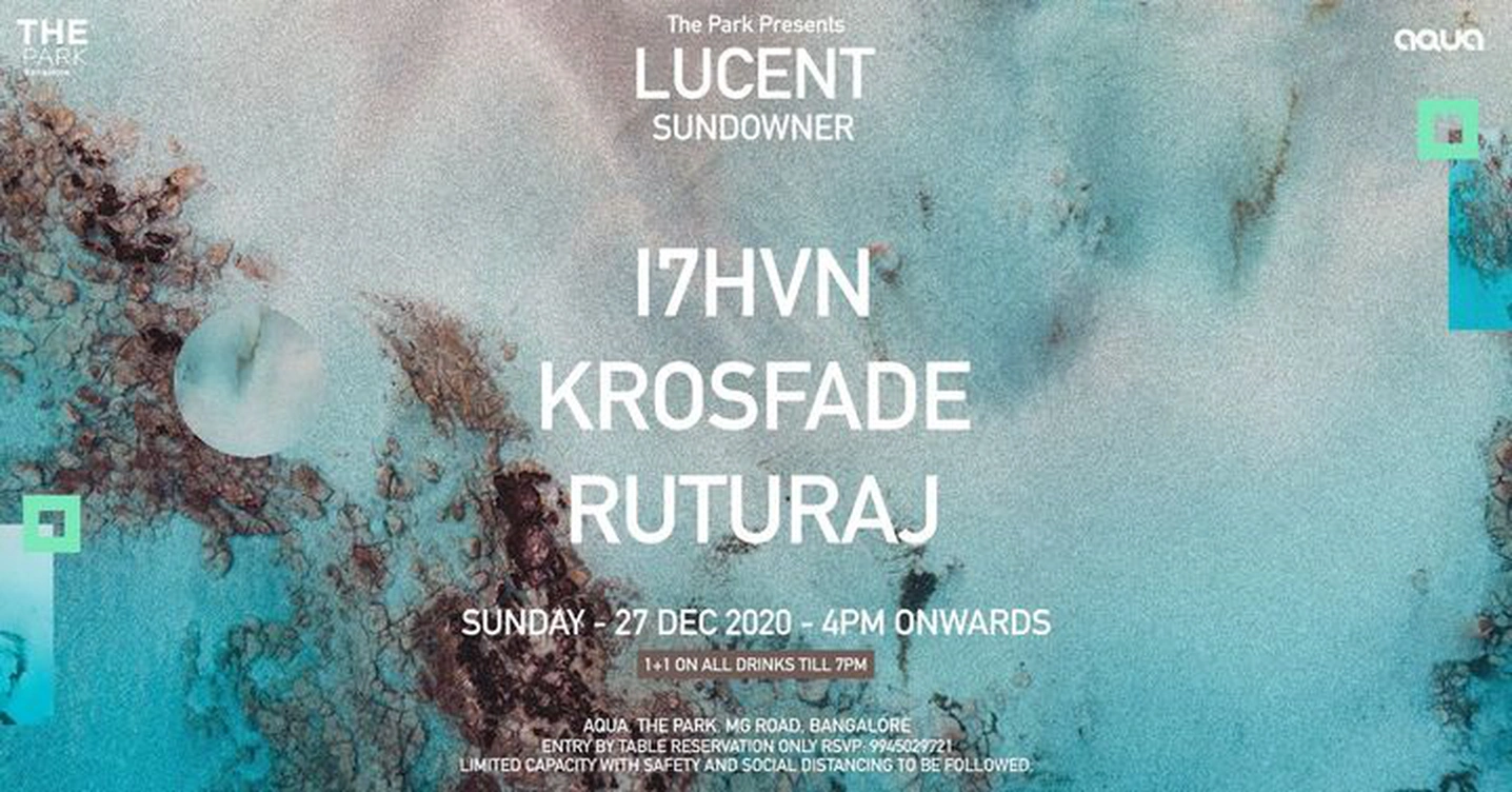 Lucent ft. I7HVN + Krosfade