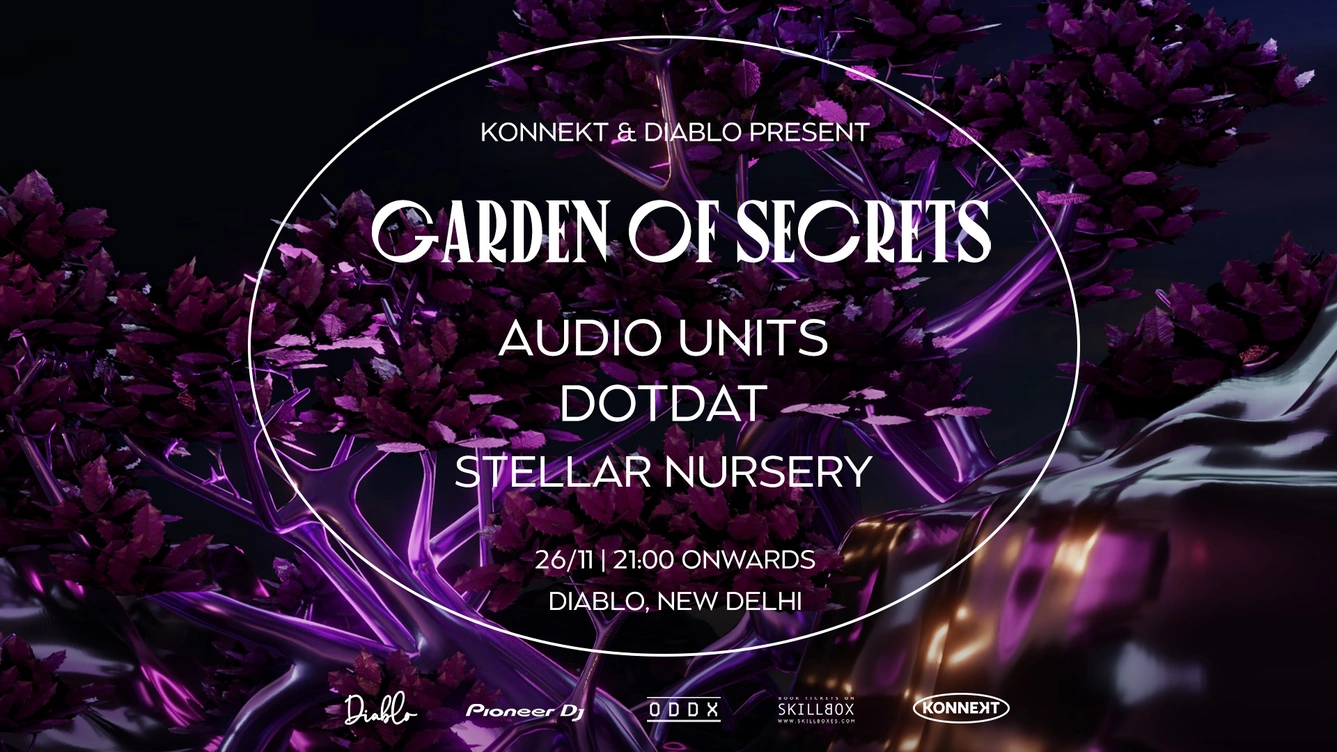 Konnekt & Diablo Present Garden of Secrets feat Audio Units, Dotdat and Stellar Nursery