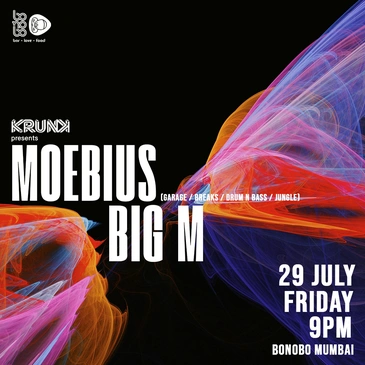 Krunk Presents Moebius & Big M @ Bonobo, Mumbai