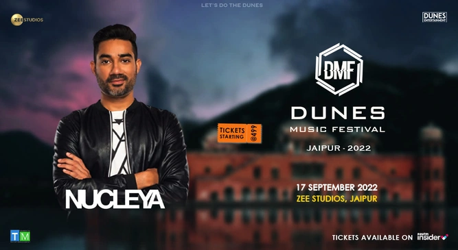 Dunes Music Festival Presents NUCLEYA Live @ Zee Studios, Jaipur