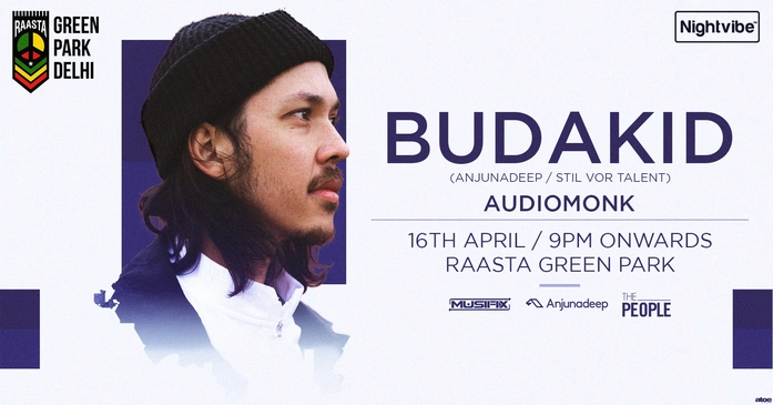 Nightvibe presents Budakid (Anjunadeep) & Audiomonk at Raasta Delhi