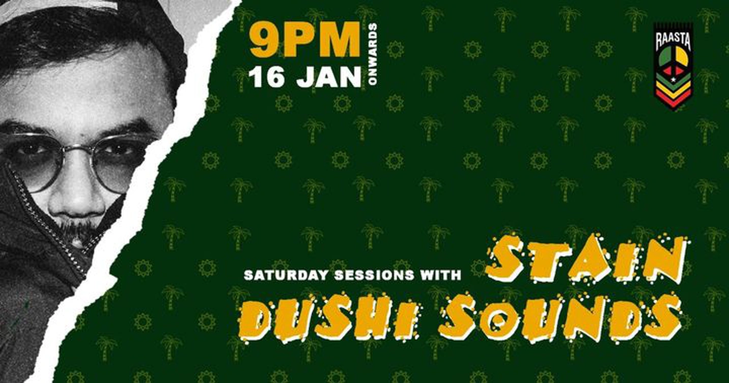 Saturday Sessions x Stain & Dushi Sounds