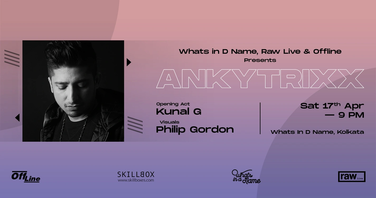 Whats in d name, Raw live & Offline Presents Ankytrixx
