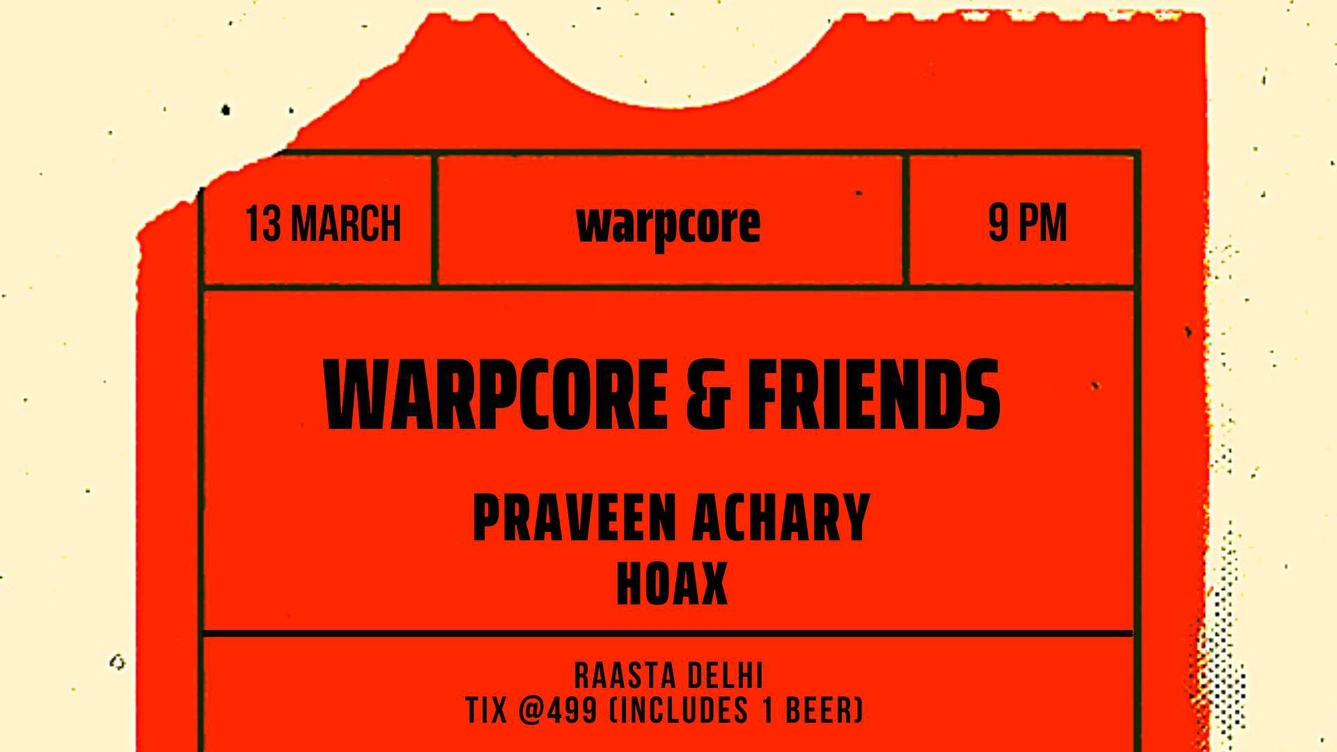 warpcore & friends ft. Praveen Achary and Hoax