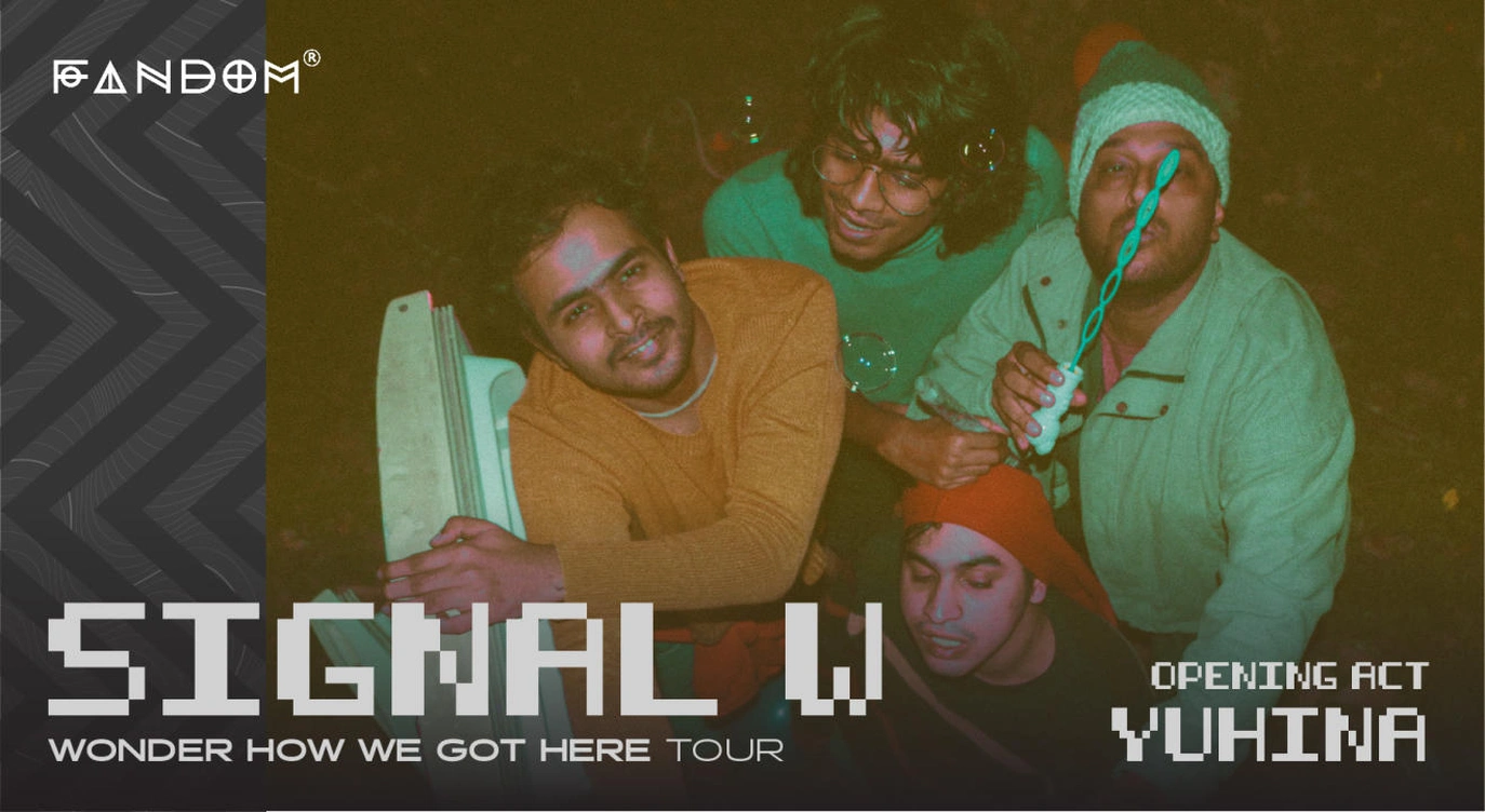 Signal W - Wonder How We Got Here Tour