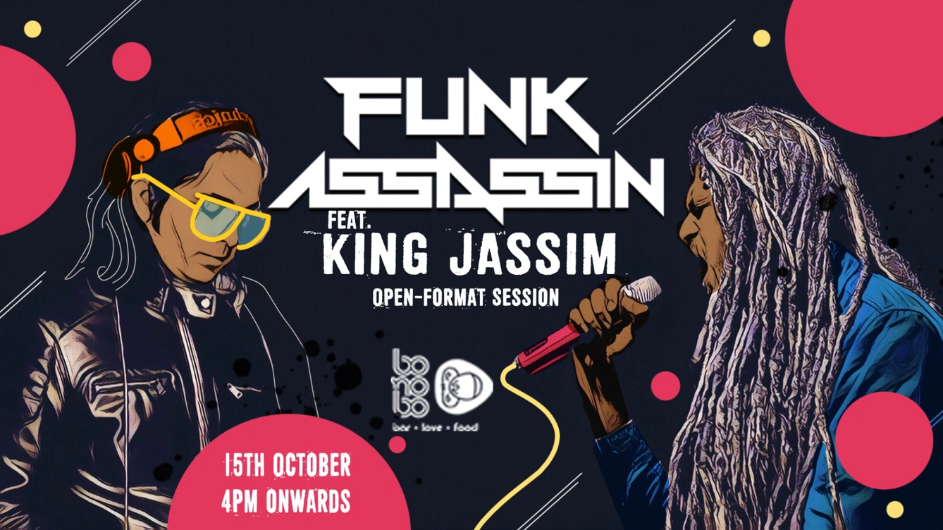 Funk Assassin Feat. King Jassim | Open Format Session | Friday, 15th October