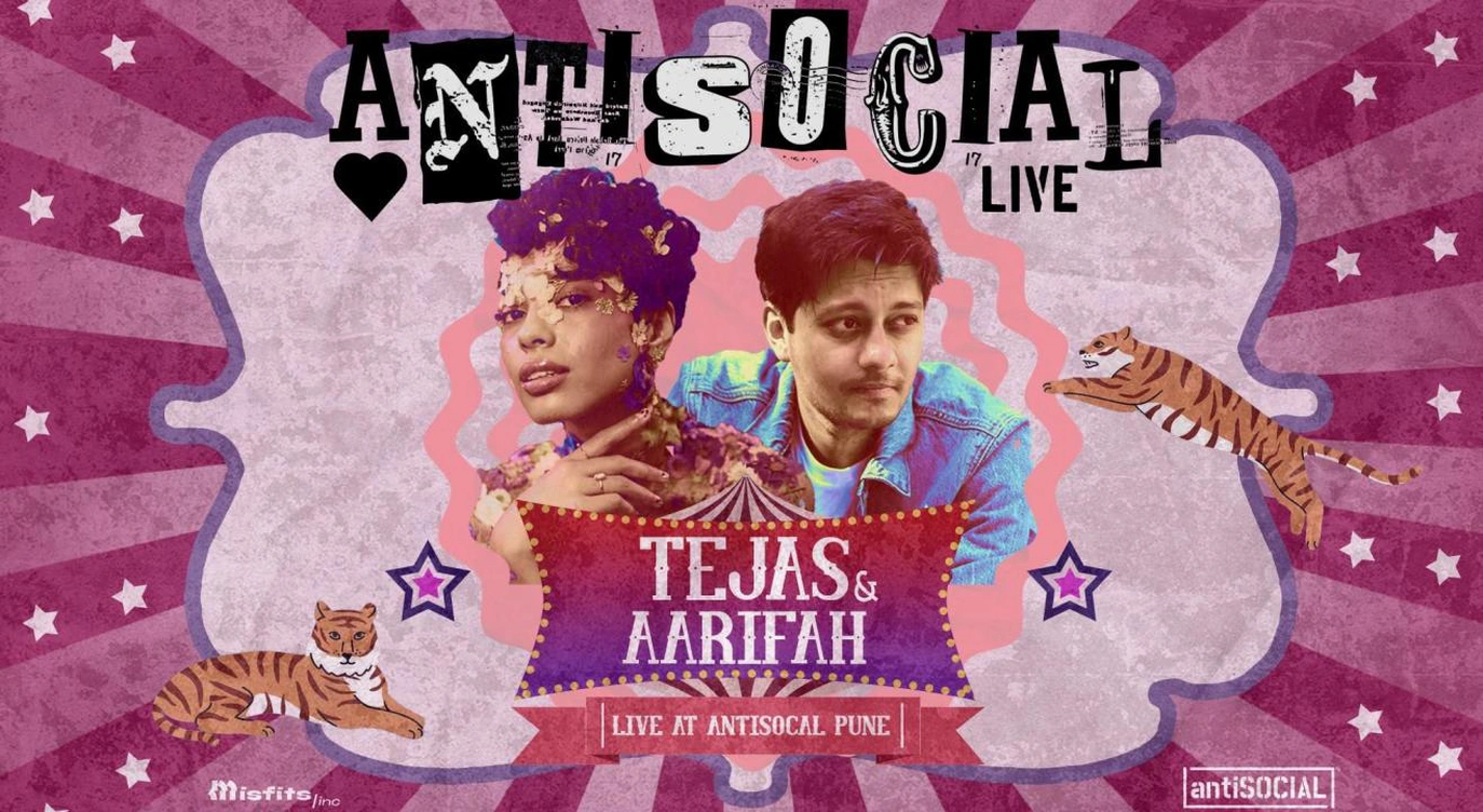 antiSOCIAL Live - Tejas & Aarifah