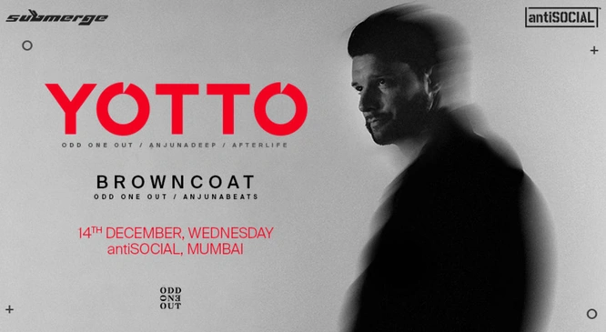 Yotto @ antiSocial, Mumbai on the 14th December, Wednesday.