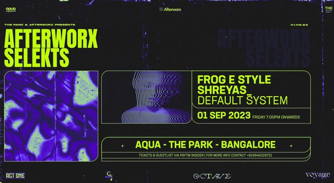 Afterworx Selekts Shreyas_ + Frog E Style + Default System at Aqua The Park Bangalore