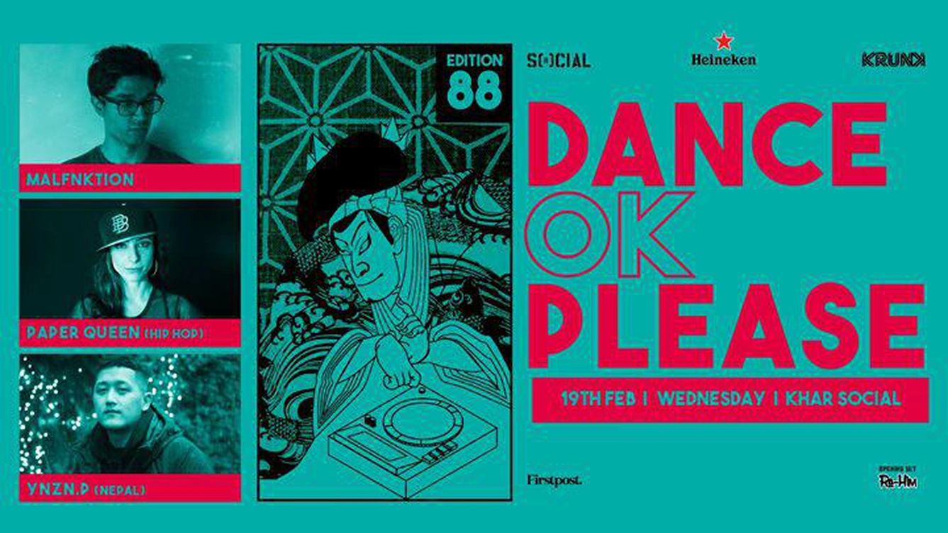 Dance OK Please 88: Malfnktion, Paper Queen & YNZN.P (Nepal)