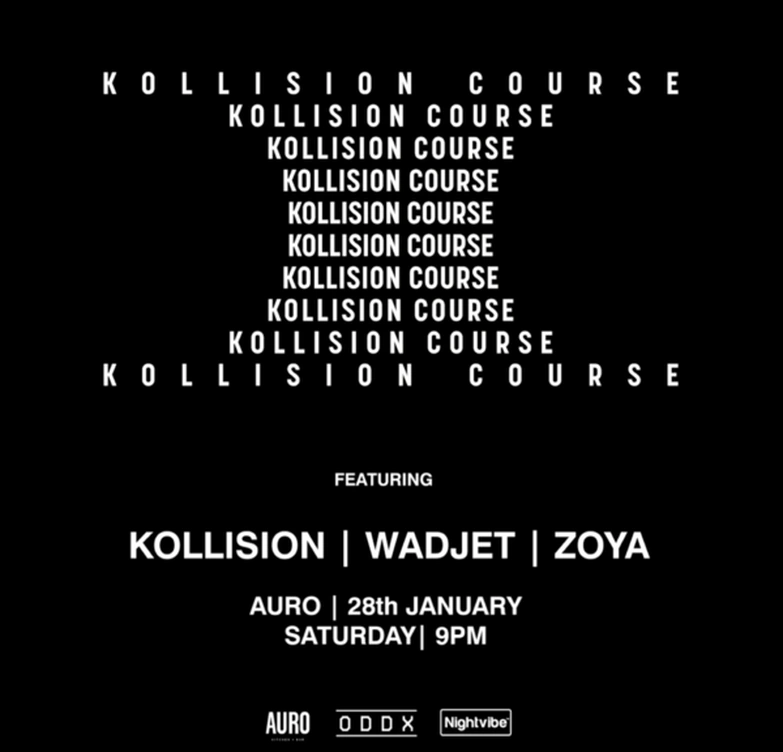 Kollision Course x Nightvibe | Kollision, Zoya & more at Auro