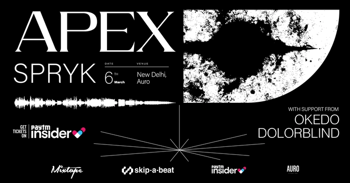 SPRYK - APEX AV New Delhi w/ Okedo & Dolorblind