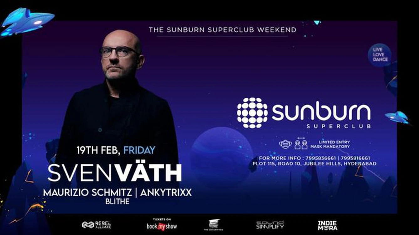 Sunburn Superclub Weekend w/ Sven Vath