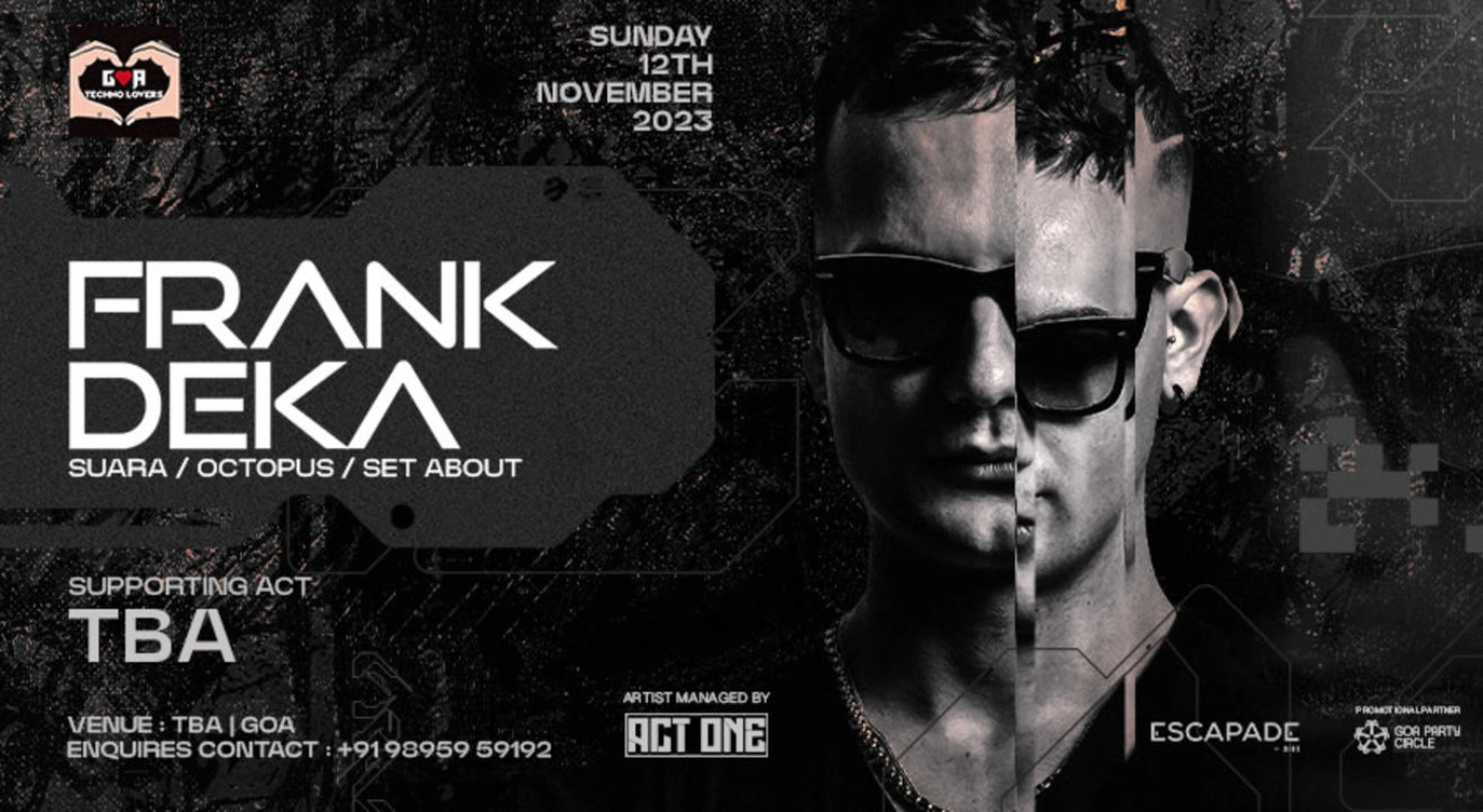 Goa Techno Lovers Presents Frank Deka on Nov 12th, Goa