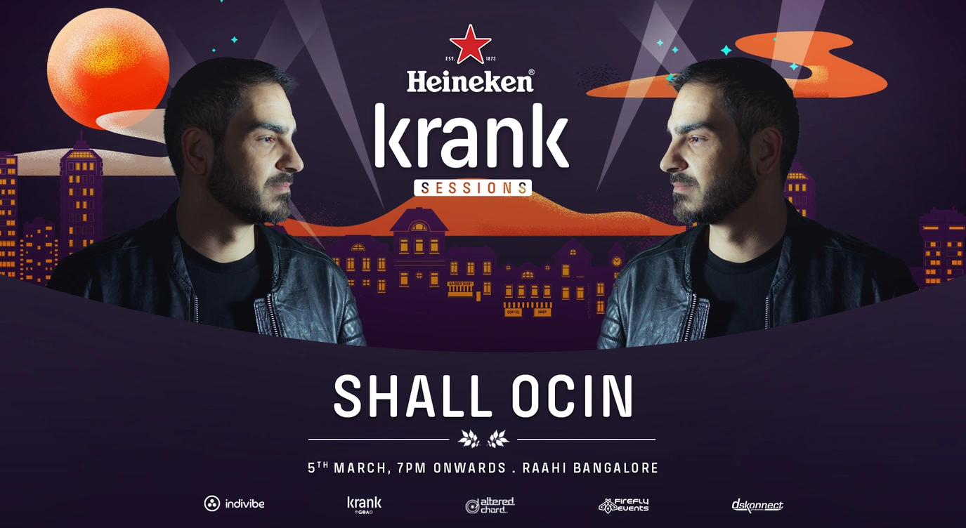 Krank Sessions x Bangalore | March 5th | SHALL OCIN (Clash Lion / Hotflush) | Raahi