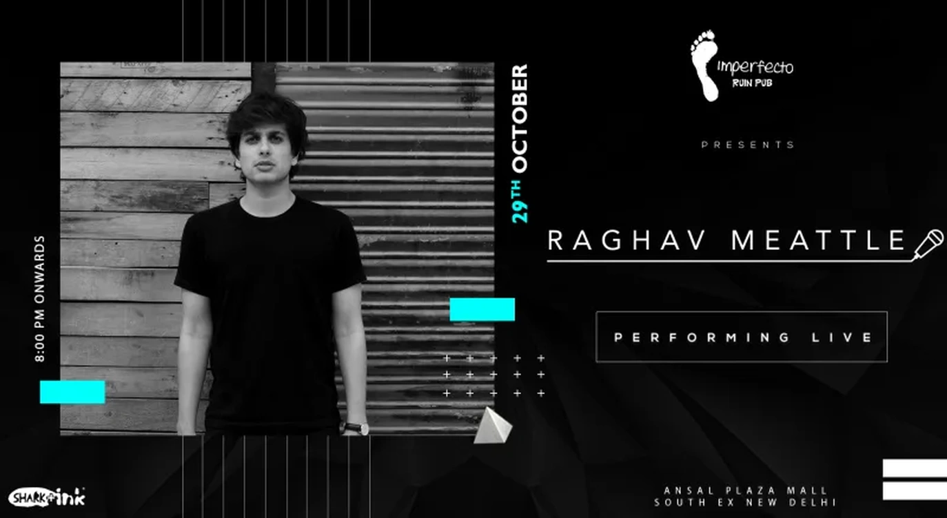 Raghav Meattle Performing Live | Imperfecto Ruin Pub