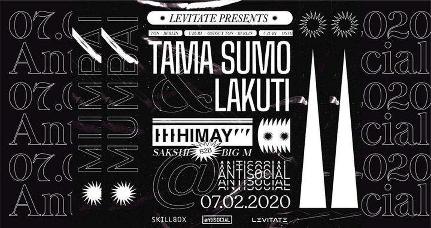 Tama Sumo + Lakuti & Friends | Levitate at Antisocial