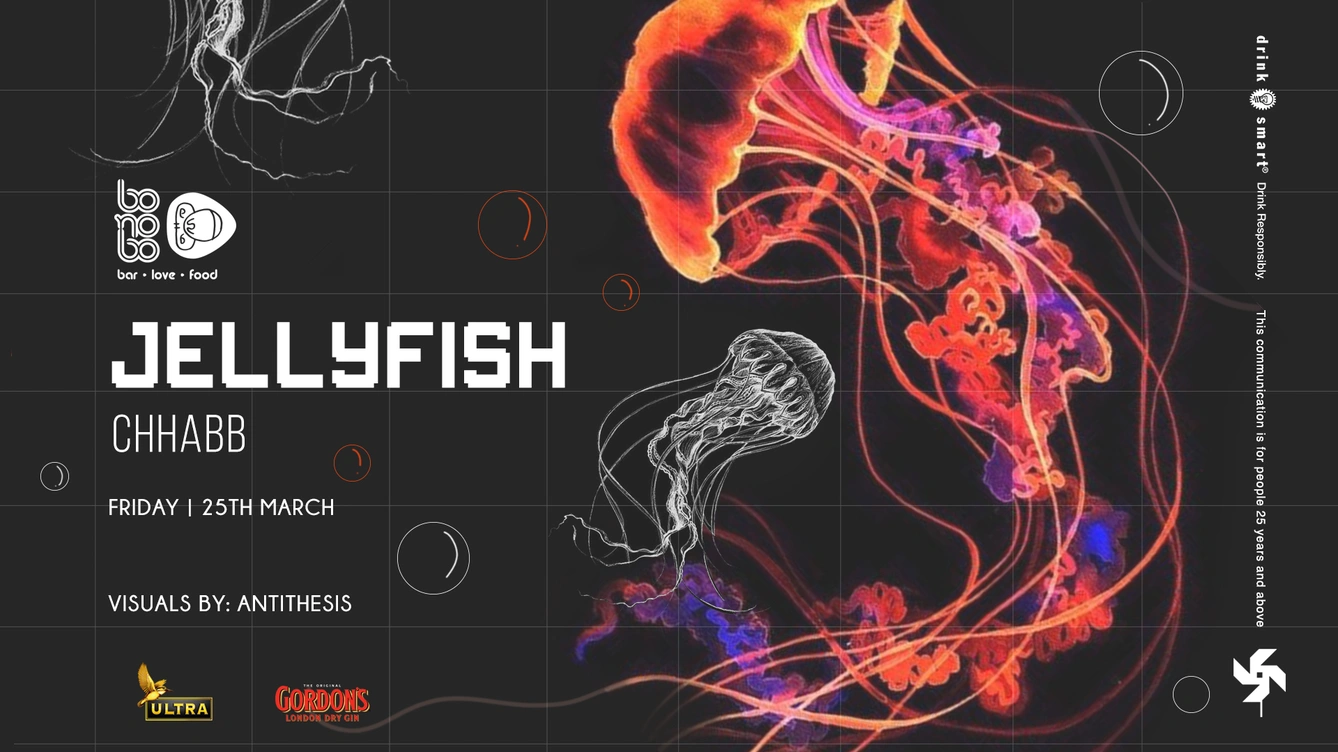 Jellyfish ft. Chhabb @ Bonobo | 25th March 2022