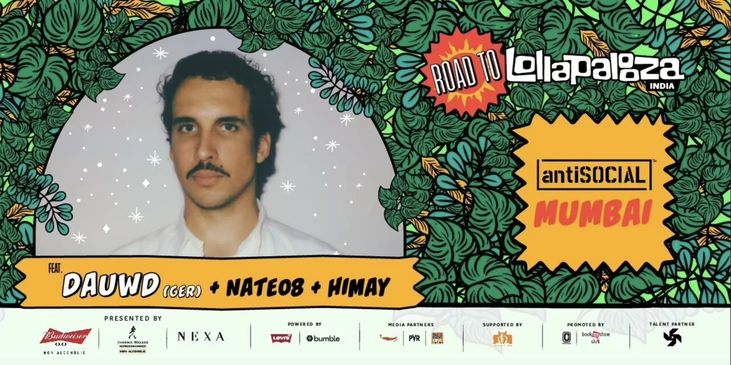 Road To Lolla India ft Dauwd (GER), Himay & NATE08