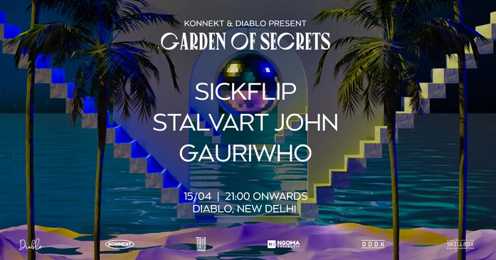 Konnekt & Diablo Present Garden of Secrets feat Sickflip, Stalvart John & Gauriwho