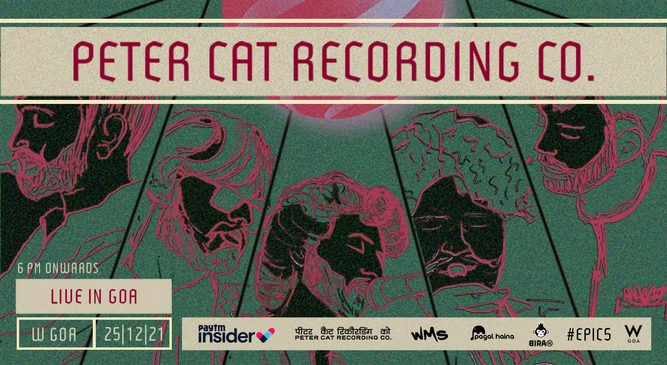 Peter Cat Recording Co. | Live at W, Goa
